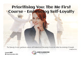 Prioritising You: The Me First Course - Embracing Self-Loyalty (#401 @AWK)