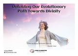 Unfolding our Evolutionary path towards Divinity Course (#1010 @EDI)
