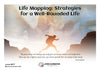 Life Mapping: Strategies for a Well-Rounded Life - Self Discovery Series - Level 1 (#219@AWK)