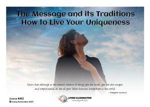 The Message and Its Traditions: How to Live Your Uniqueness Course (#452 @AWK)