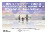 How to Administer "Profile of Your Inner & Outer Communication" Consultation - Training Course (#508 @PRO)