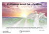 Pathways D4 – Destiny Course (#1004 @PRO) - Living Illumination