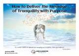 How to Deliver the Message of Tranquility with Purpose Course (#200 @INT) - Living Illumination
