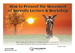 How to Present Serenity Lecture & Workshop Course (#400 @INT) - Living Illumination