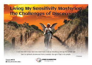 Living My Sensitivity: Mastering the Challenges of Discernment Course (#414 @INT) - Living Illumination