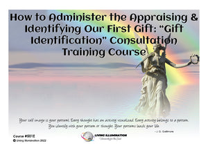 How to Administer the “Gift Identification” Consultation - Training Course (#501E @MAS) - Living Illumination