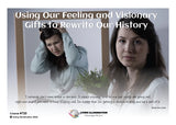 Using Our Feeling and Visionary Gifts to Rewrite Our History Course (#720 @MAS) - Living Illumination