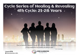 Cycle Series of Healing & Revealing – 4th Cycle Course (#730 @MAS) - Living Illumination