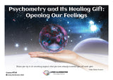 Psychometry and Its Healing Gift: Opening Our Feelings Course (#764 @AWK) - Living Illumination