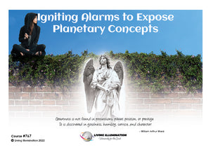 Igniting Alarms to Expose Planetary Concepts Course (#767 @INT) - Living Illumination