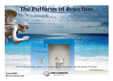 The Patterns of Rejection Course (#768 @INT) - Living Illumination