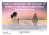 How to Administer the "Concepts of Limitation" Consultation - Training Course (#774 @EDI) - Living Illumination